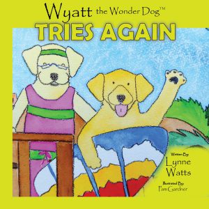 Wyatt the Wonder Dog Tries Again